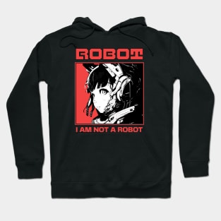 Robot I am Not a Robot Hoodie